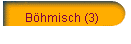 Böhmisch (3)