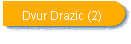 Dvur Drazic (2)