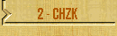 2 - CHZK