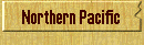 Northern Pacific