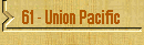61 - Union Pacific