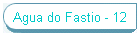 Agua do Fastio - 12