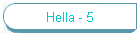 Hella - 5