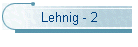Lehnig - 2